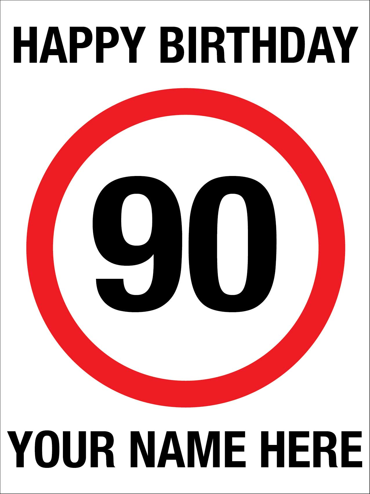 Happy Birthday Custom Speed Sign - New Signs