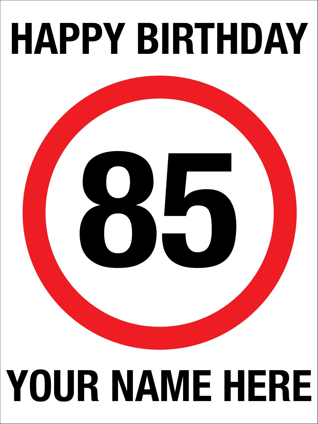 Happy Birthday Custom Speed Sign - New Signs