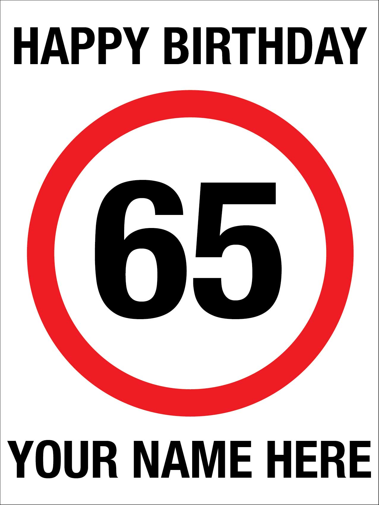 Happy Birthday Custom Speed Sign - New Signs