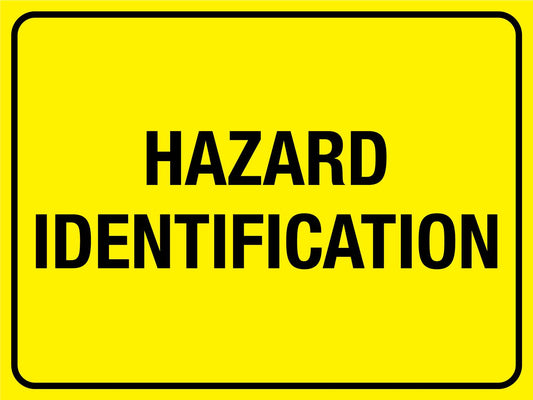 Hazard Identification Sign - New Signs
