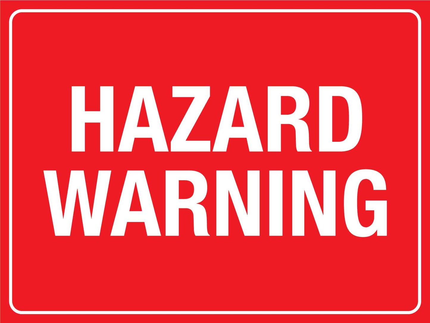 Hazard Warning Sign - New Signs
