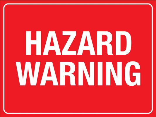 Hazard Warning Sign - New Signs