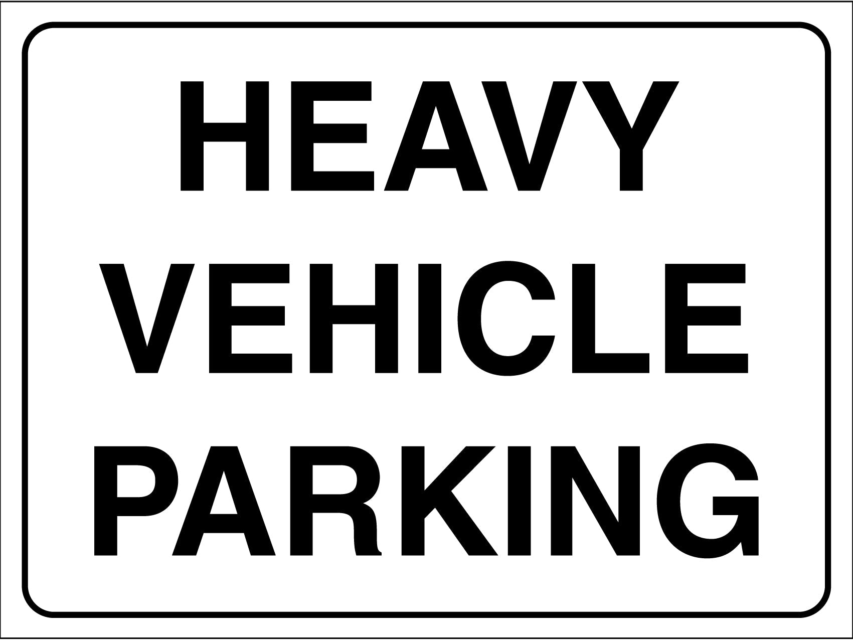 Heavy Vehicle Parking White Sign - New Signs