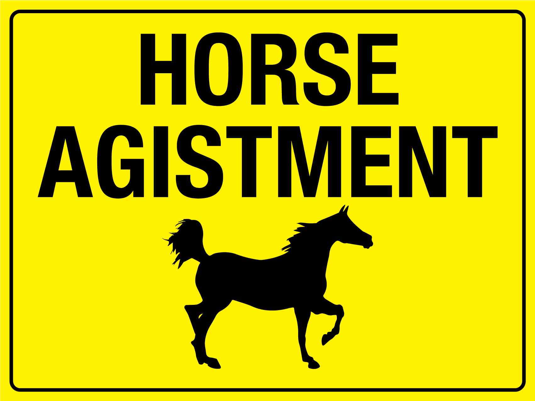 Horse Agistment Bright Yellow Sign - New Signs