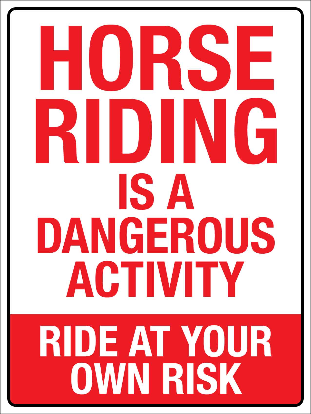 Horse Riding Is A Dangerous Activity Sign - New Signs