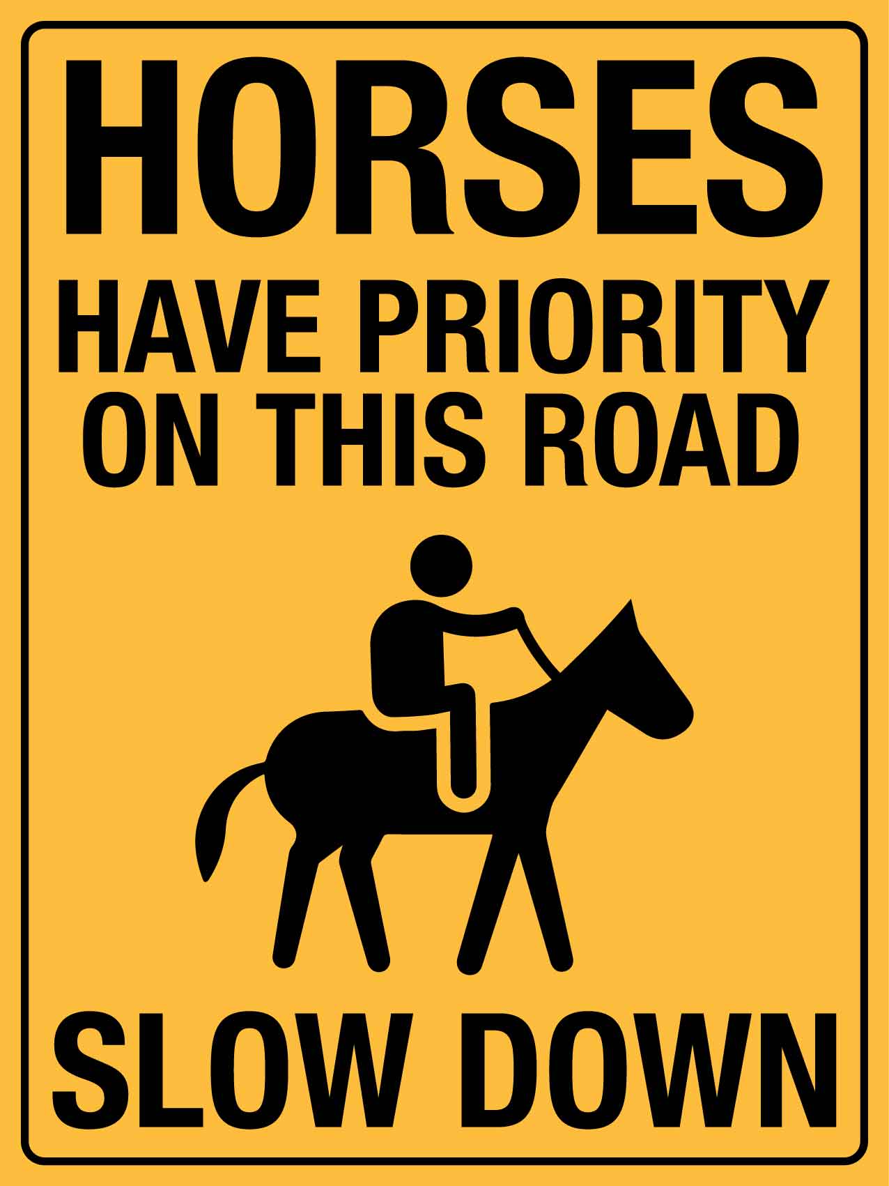 Horses Have Priority On This Road Sign - New Signs