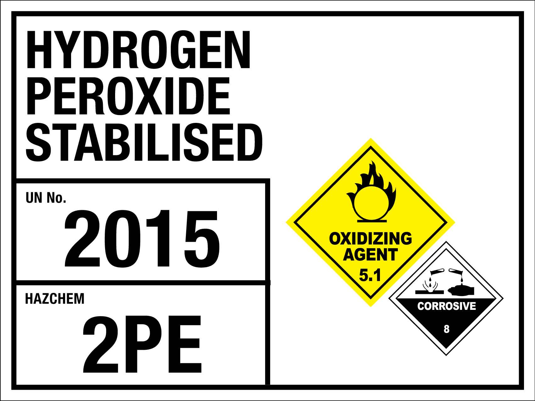 Hydrogen Peroxide Stabilised 2015 2PE Sign - New Signs