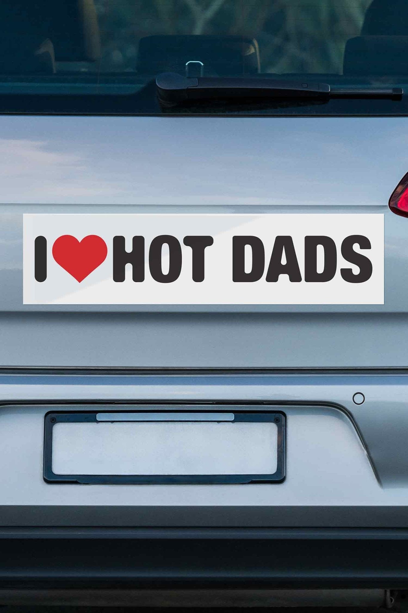 I Heart Hot Dads Car Bumper Stickers - New Signs