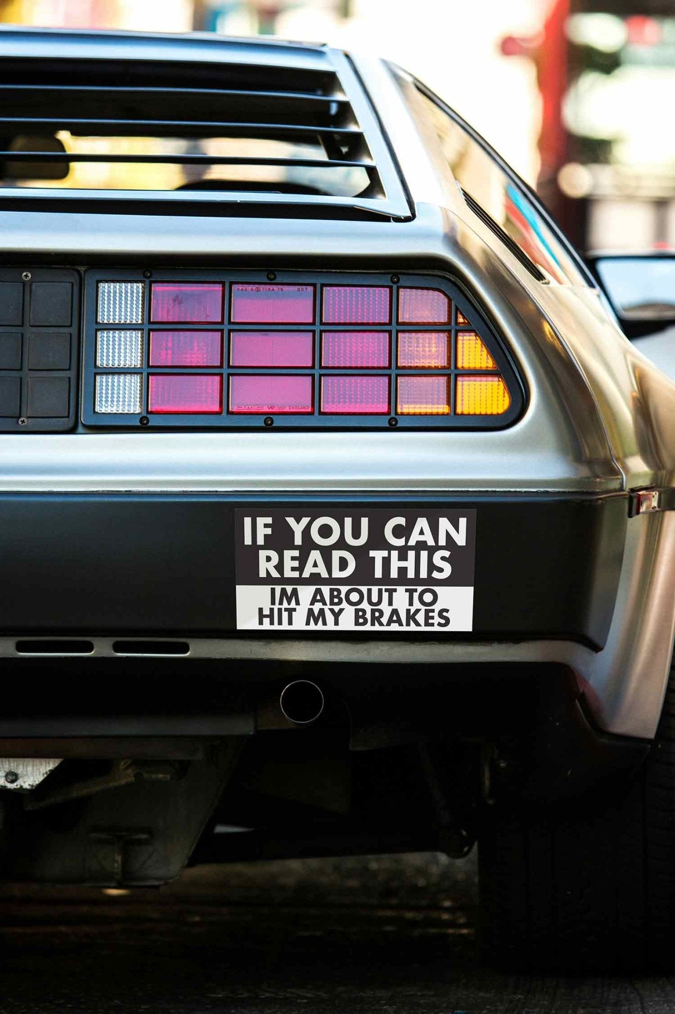 If You Can Read This Im About To Hit My Brakes Car Bumper Stickers - New Signs