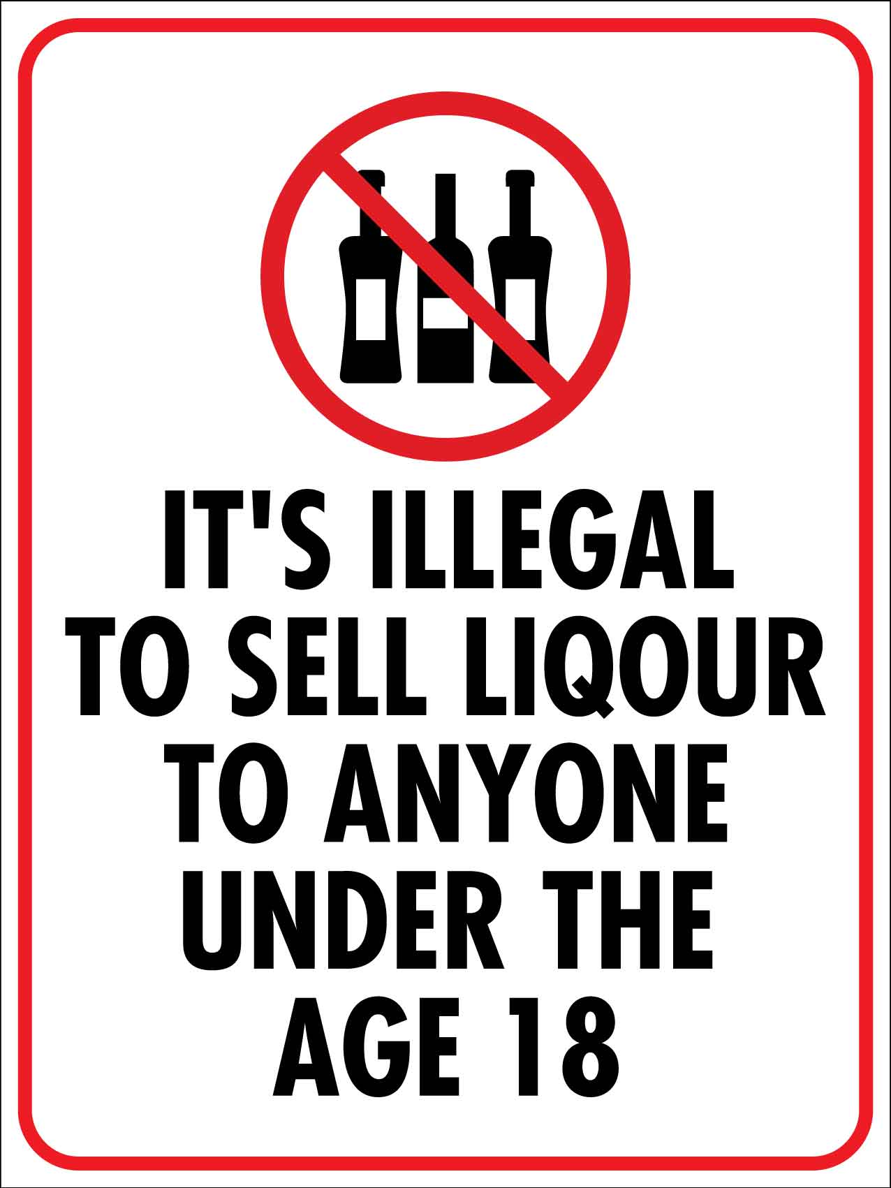 It's Illegal To Sell Liquor Sign - New Signs