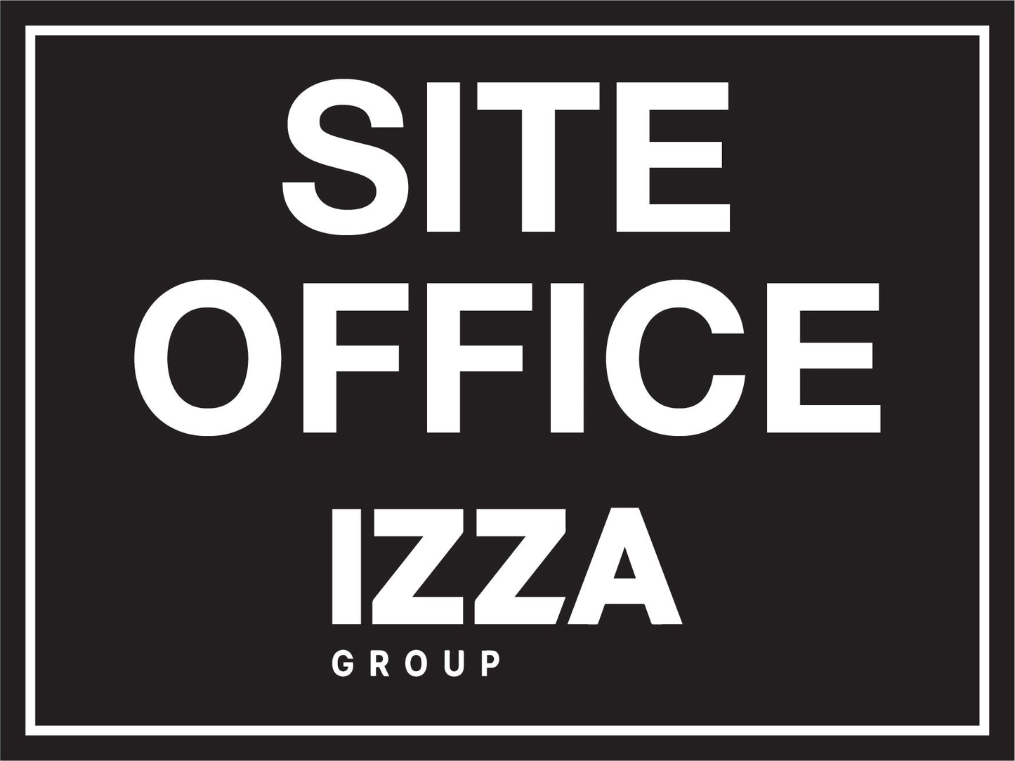 IZG Site Office 300mm x 225mm Sign - New Signs
