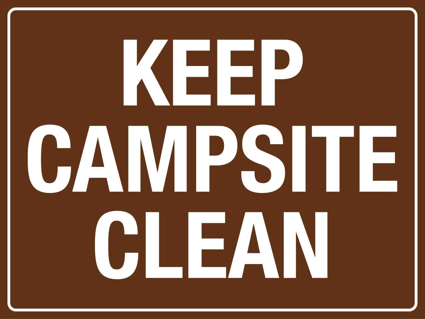 Keep Campsite Clean Sign - New Signs
