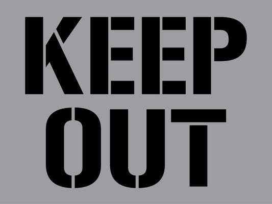 Keep Out - Aluminium Composite Stencil - New Signs