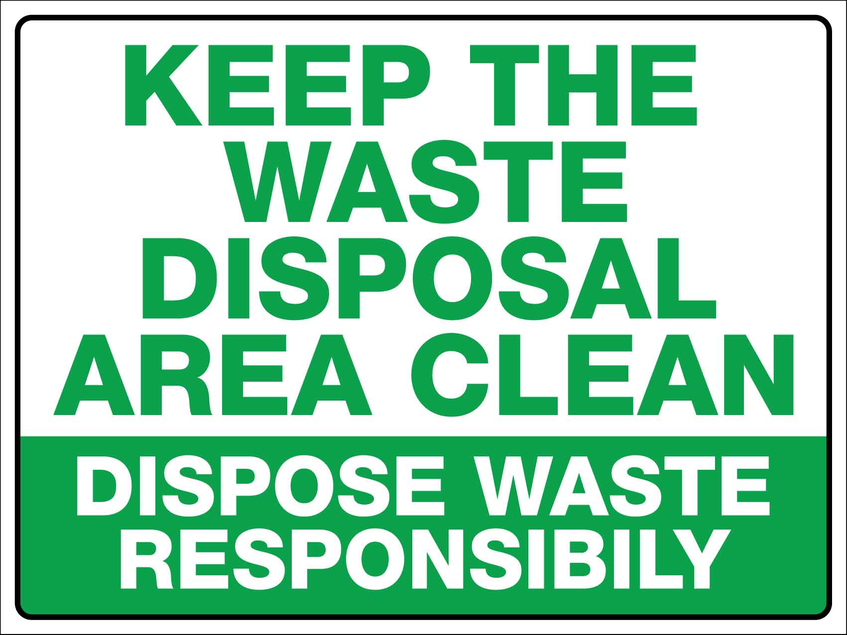 Keep The Waste Disposal Area Clean Sign - New Signs