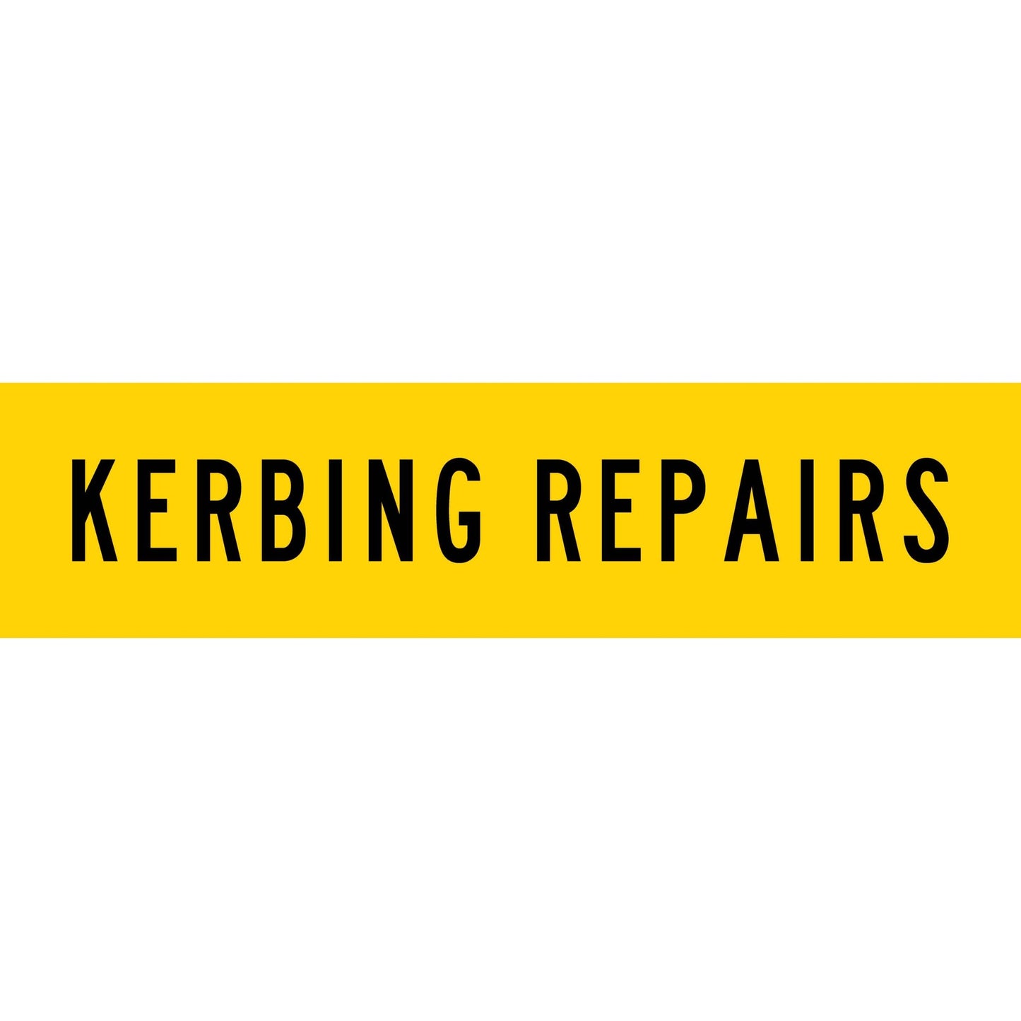 Kerbing Repairs Long Skinny Multi Message Traffic Sign - New Signs