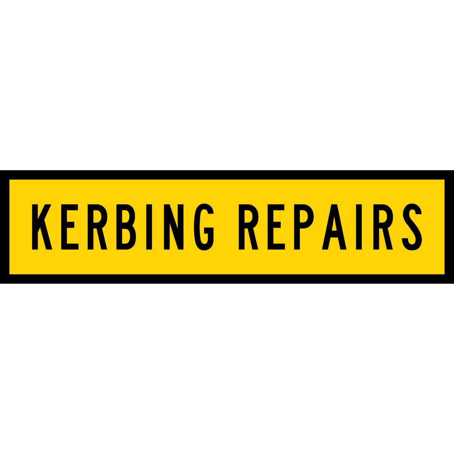 Kerbing Repairs Long Skinny Multi Message Traffic Sign - New Signs