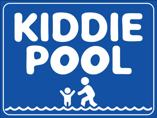 Kiddie Pool Sign - New Signs