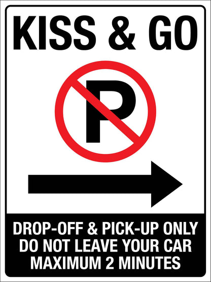 Kiss And Go No Parking Symbol Right Arrow Sign - New Signs