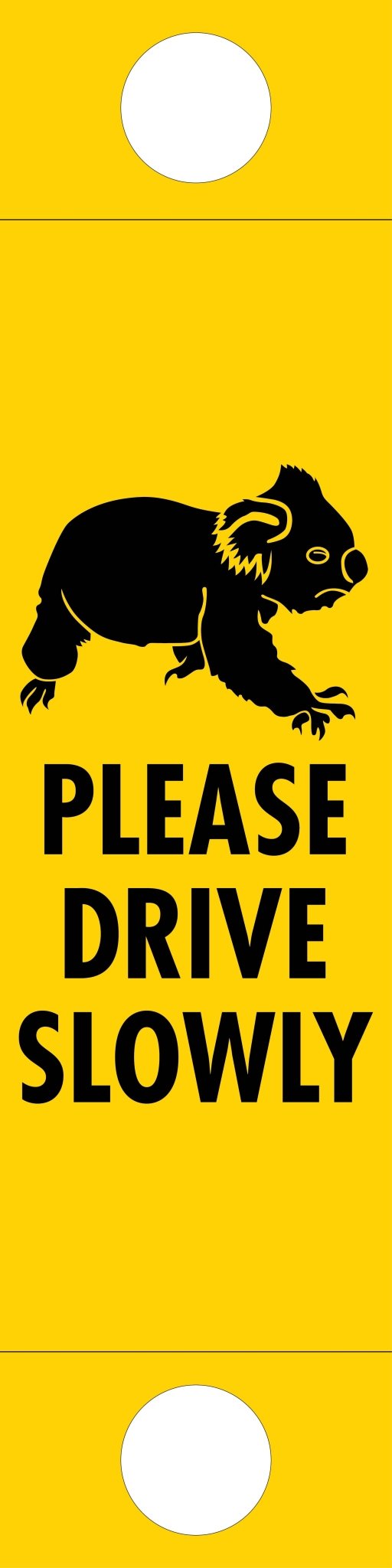 Koala Please Drive Slowly - Corflute Bollard Traffic Signs - New Signs