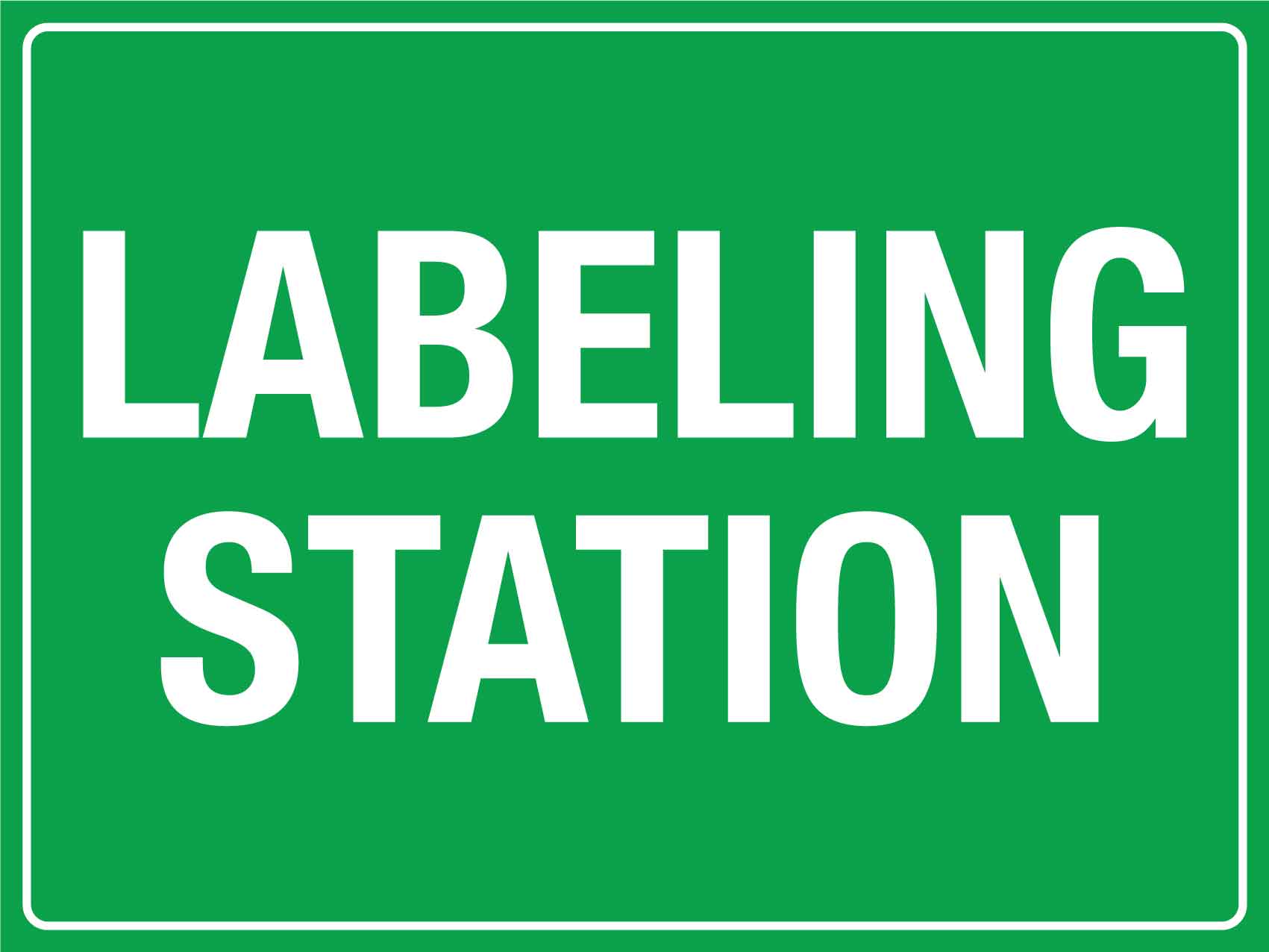Labeling Sign Examples Labeling Station Sign – New Signs