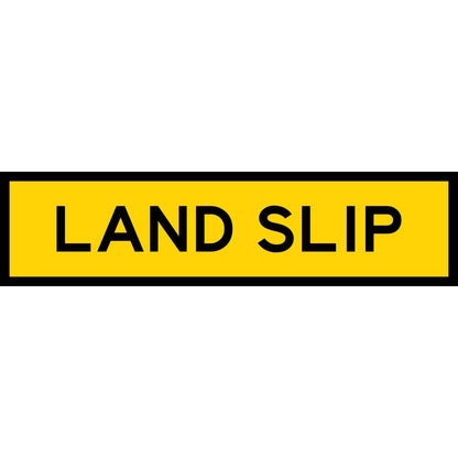 Land Slip Long Skinny Multi Message Traffic Sign - New Signs