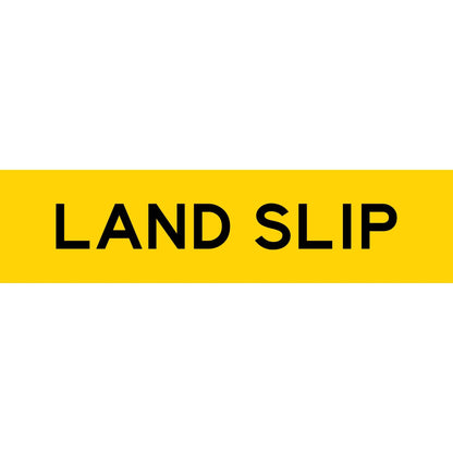 Land Slip Long Skinny Multi Message Traffic Sign - New Signs