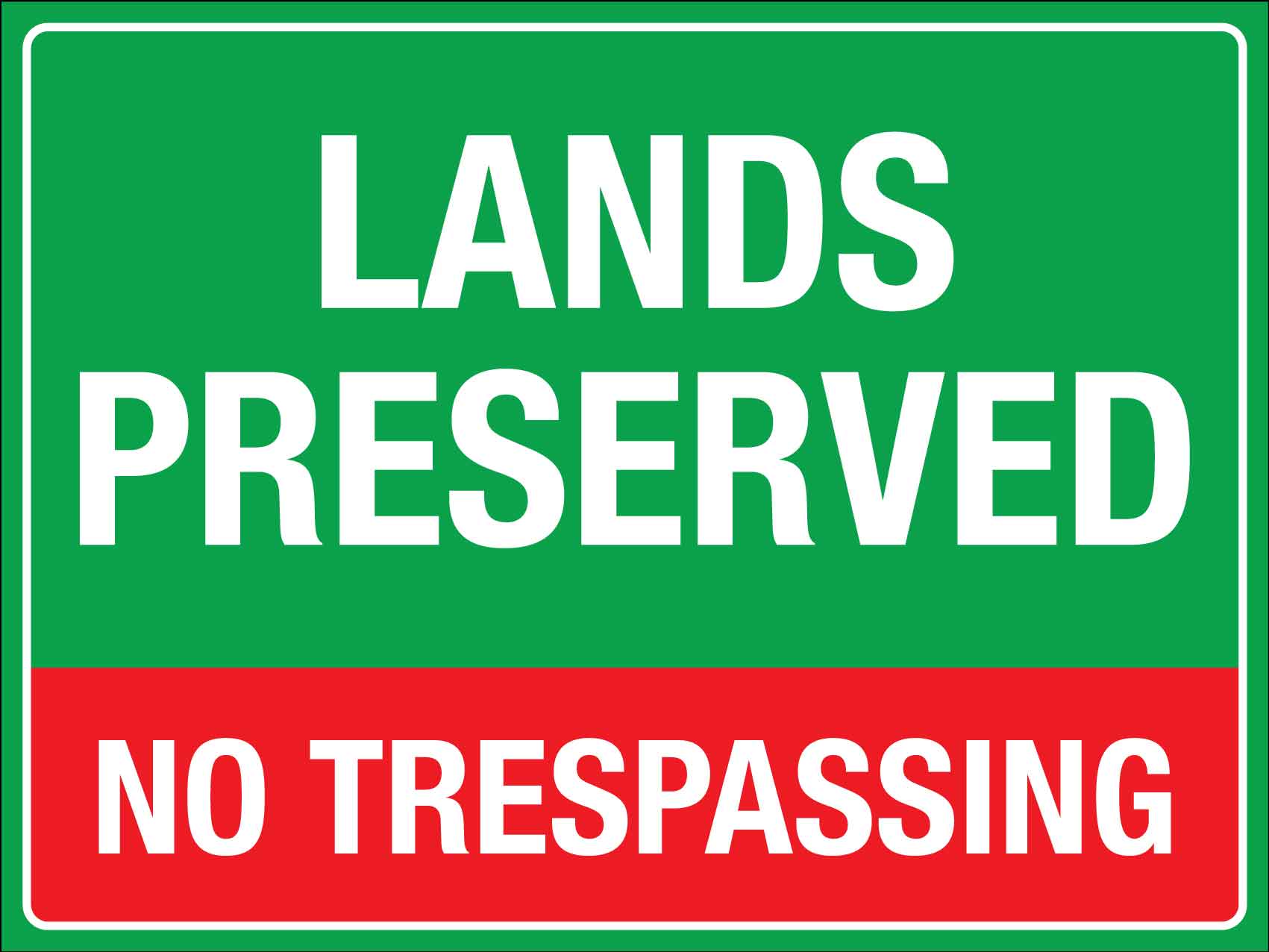 Lands Preserved No Trespassing Sign - New Signs