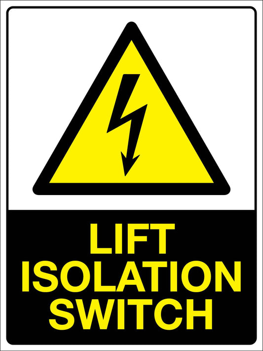 Lift Isolation Switch Sign - New Signs
