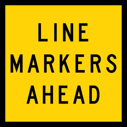 Line Markers Ahead Multi Message Traffic Sign - New Signs