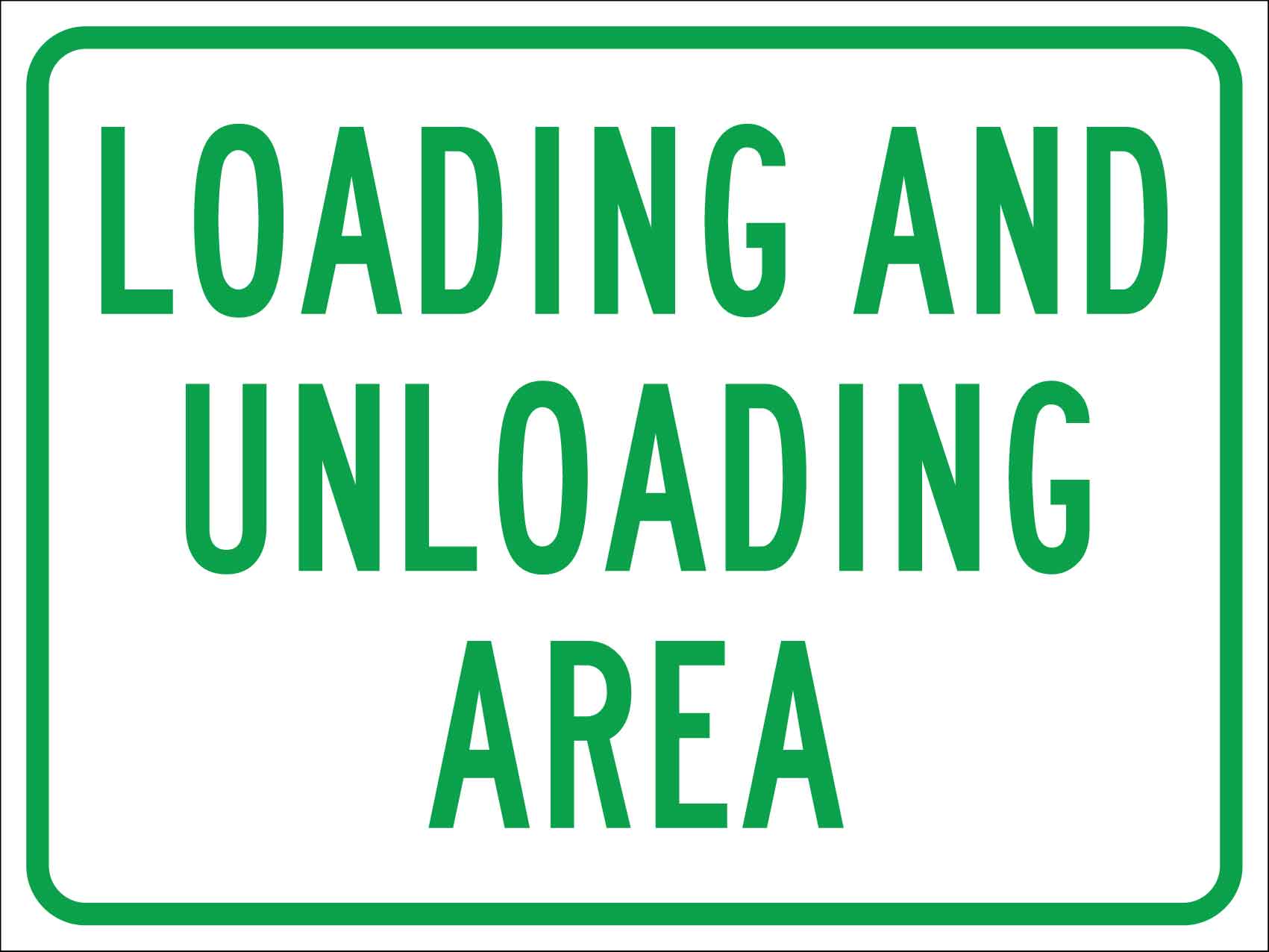 Loading And Unloading Area Sign - New Signs