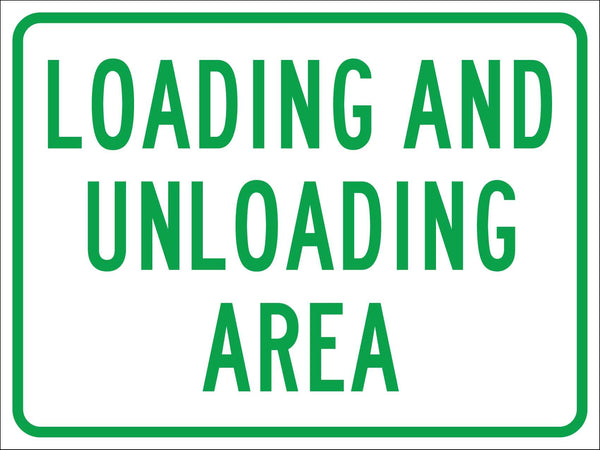 Loading And Unloading Area Sign – New Signs
