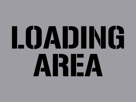 Loading Area - Aluminium Composite Stencil - New Signs