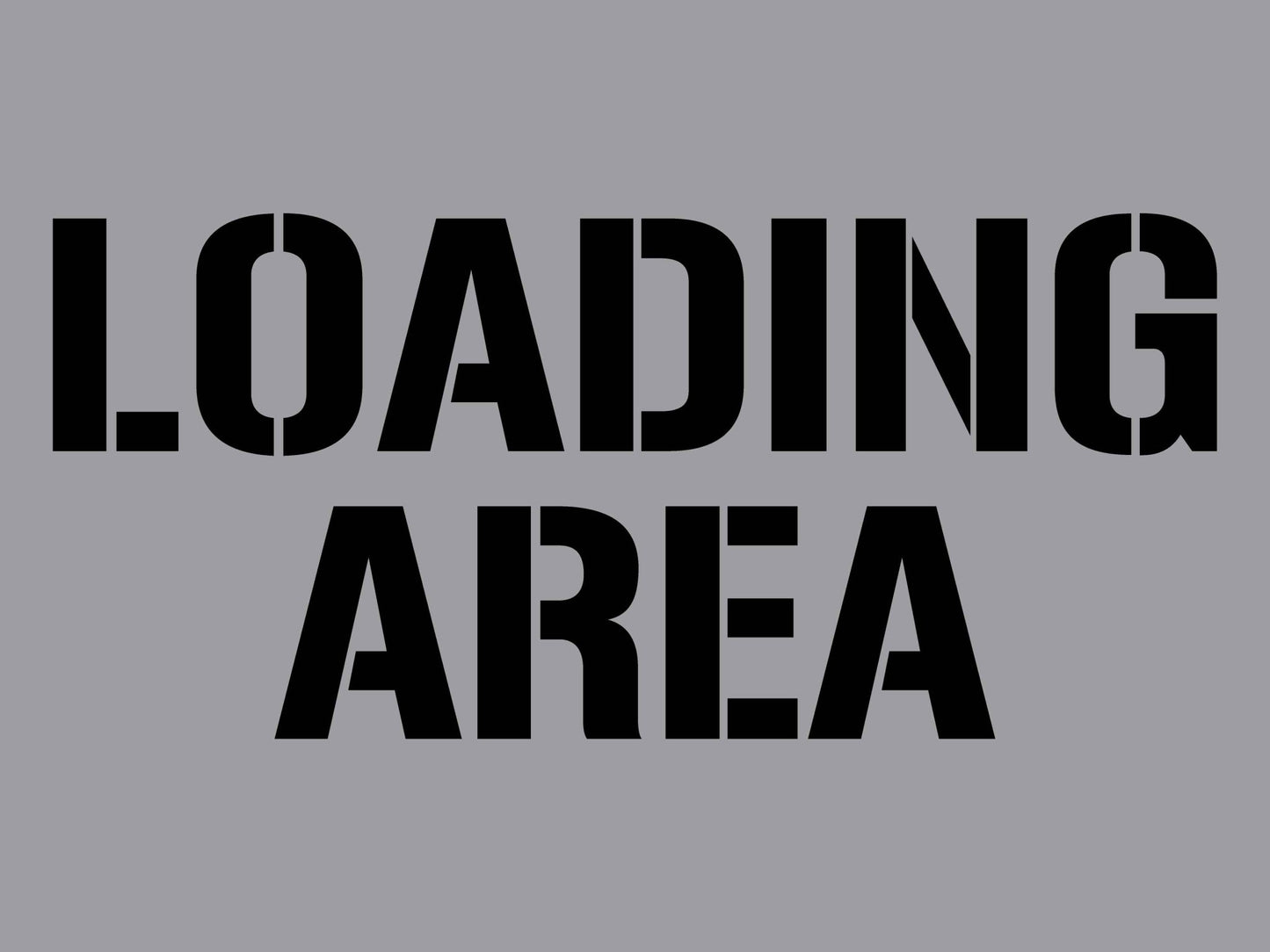 Loading Area - Aluminium Composite Stencil - New Signs