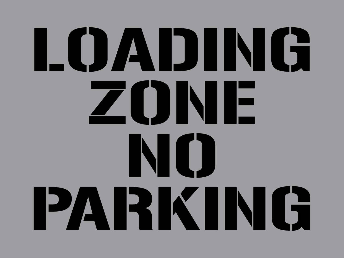Loading Zone No Parking - Aluminium Composite Stencil - New Signs