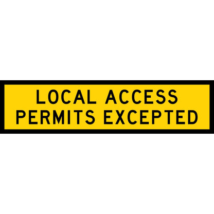 Local Access Permits Excepted Long Skinny Multi Message Traffic Sign - New Signs