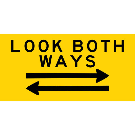 Look Both Ways Multi Message Traffic Sign 300mm x 600mm - New Signs