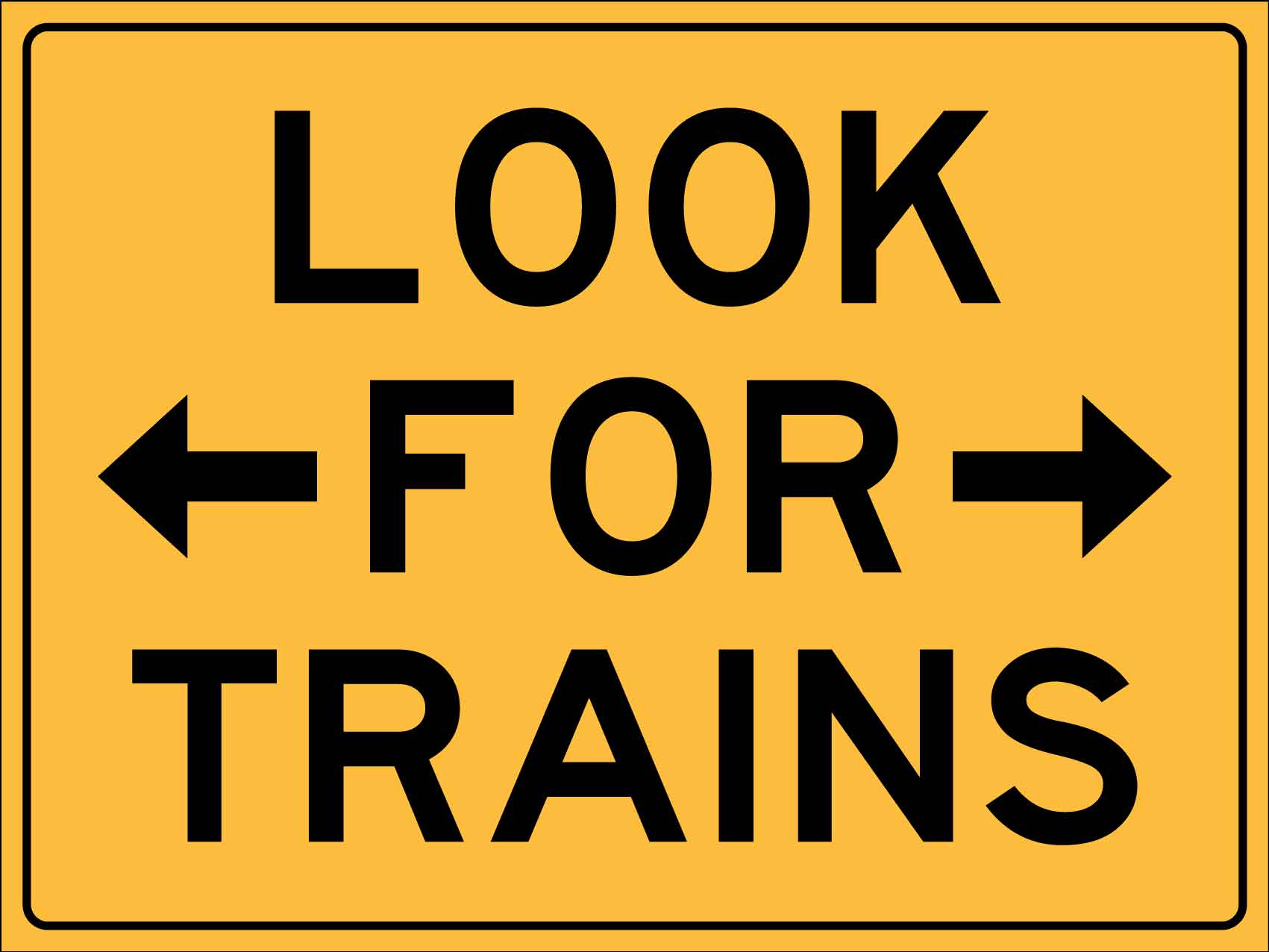 Look For Trains Sign - New Signs