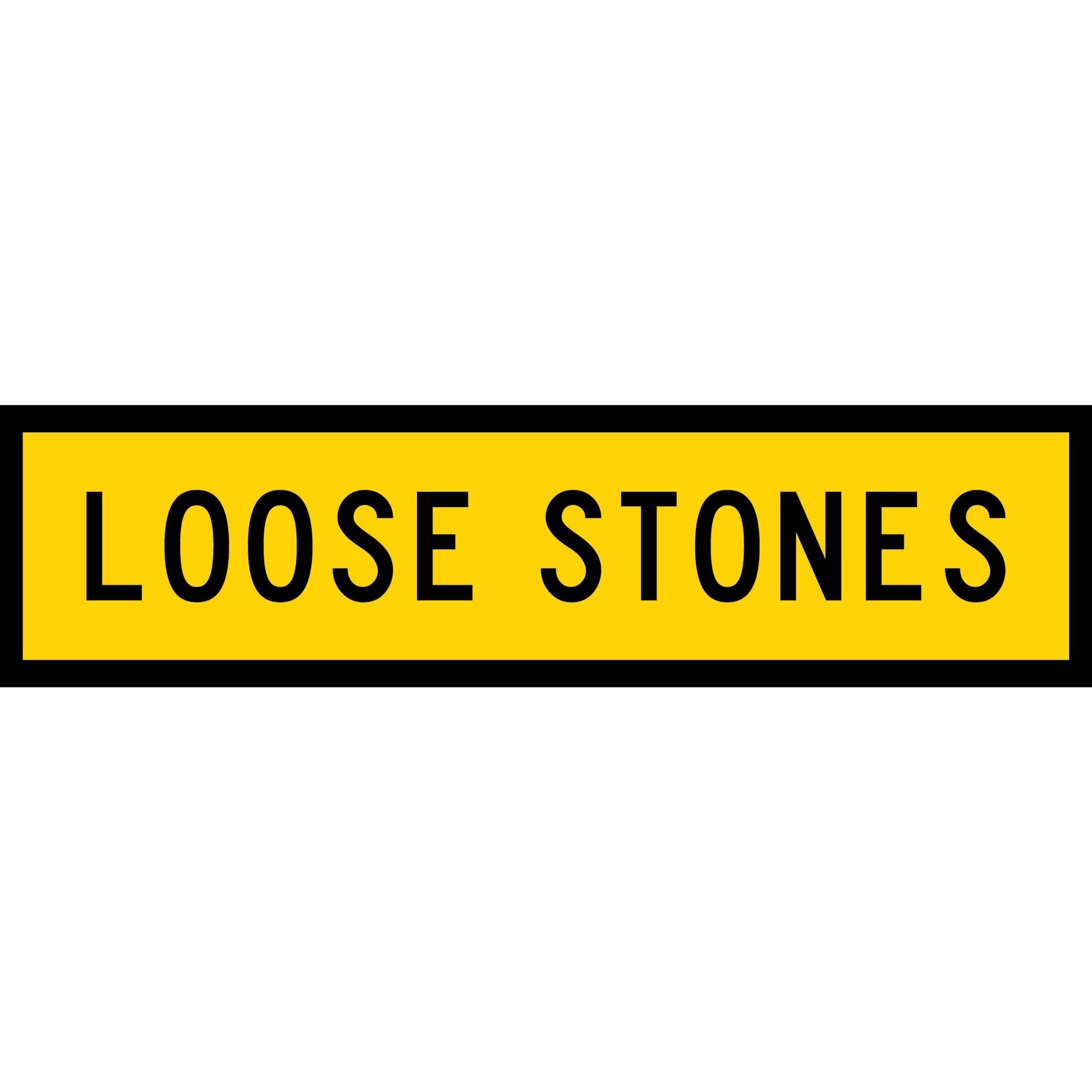 Loose Stones Long Skinny Multi Message Traffic Sign - New Signs