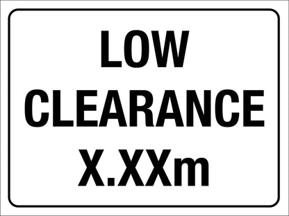 Low Clearance White Sign - New Signs