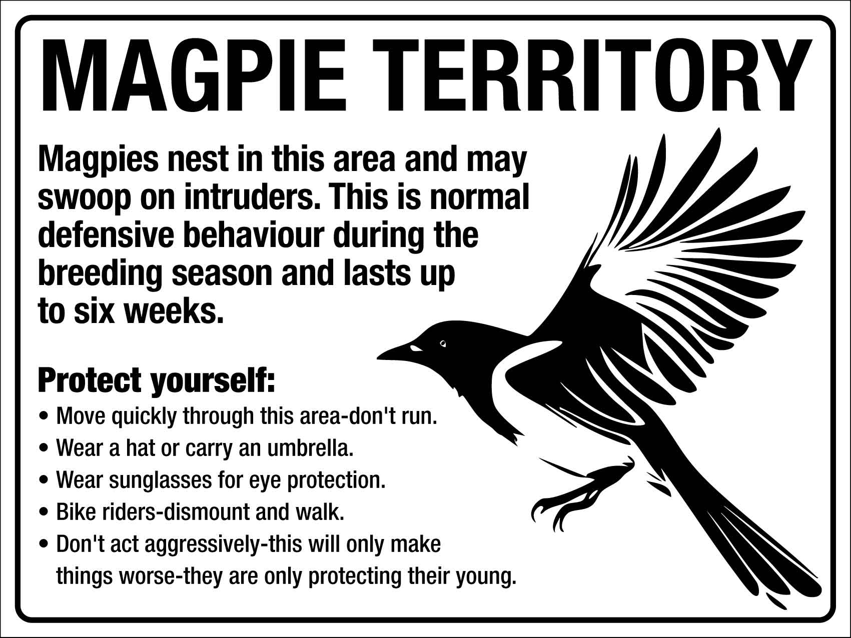 Magpie Territory Sign - New Signs