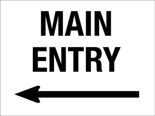 Main Entry Left Arrow Sign - New Signs