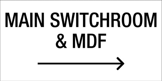 Main Switchroom & MDF Right Arrow - Statutory Sign - New Signs