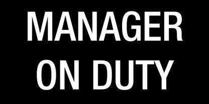 Manager on Duty - Statutory Sign - Statutory Sign - New Signs