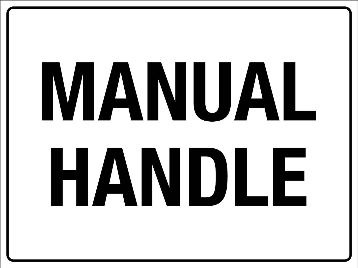 Manual Handle Sign - New Signs