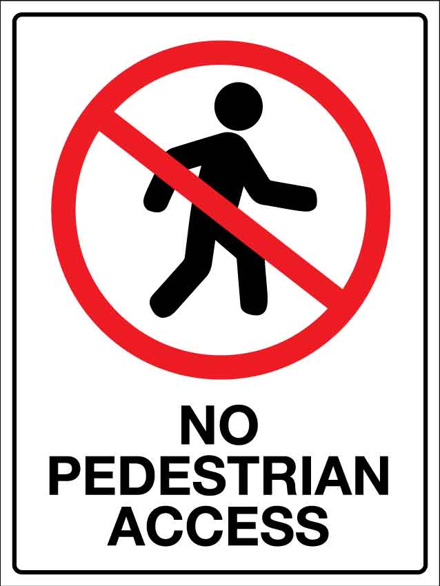 MB No Pedestrian Access Sign - New Signs