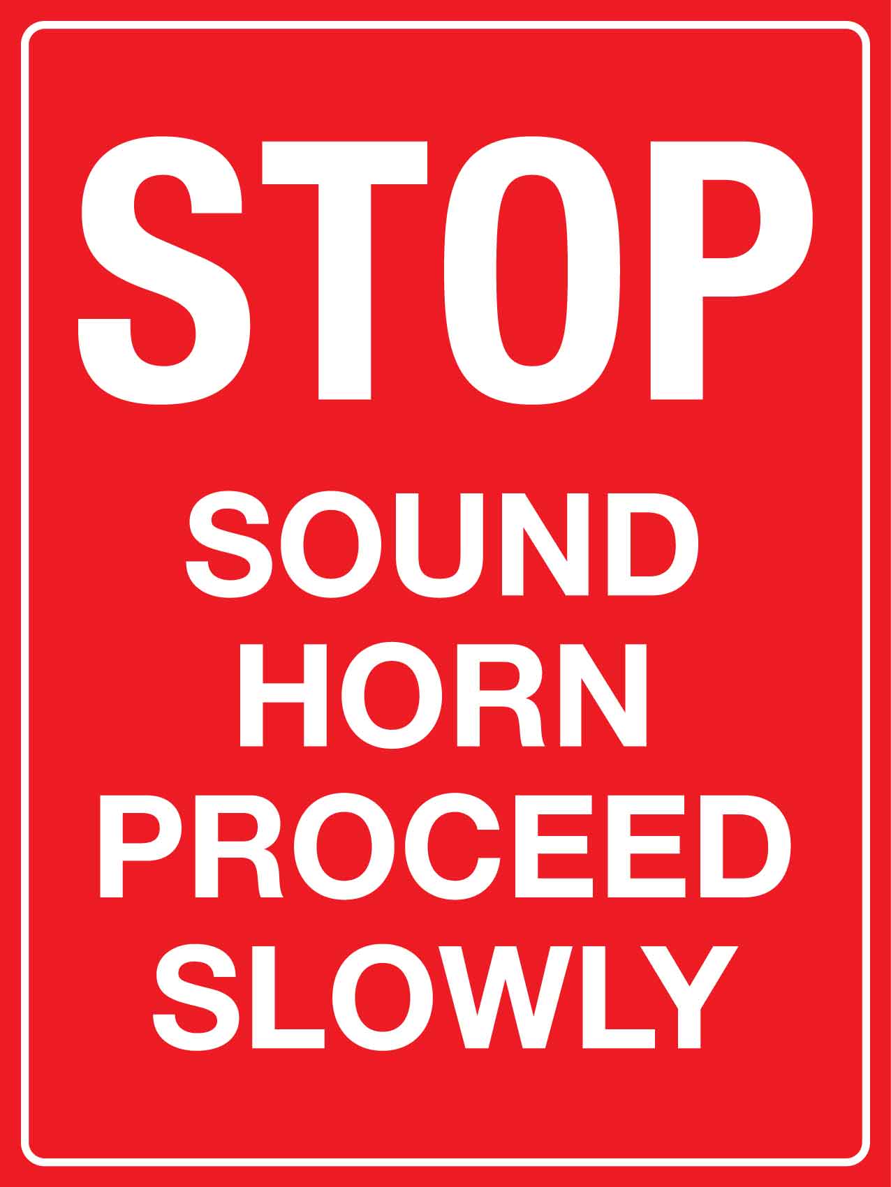 MB Stop Sound Horn Proceed Slowly Sign 450mm x 600mm - New Signs