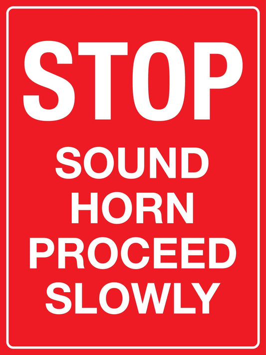 MB Stop Sound Horn Proceed Slowly Sign 450mm x 600mm - New Signs
