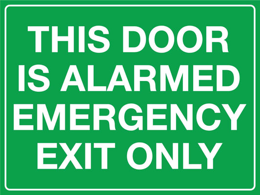 MB This Door Is Alarmed Emergency Exit Only Sign 450mm x 600mm - New Signs