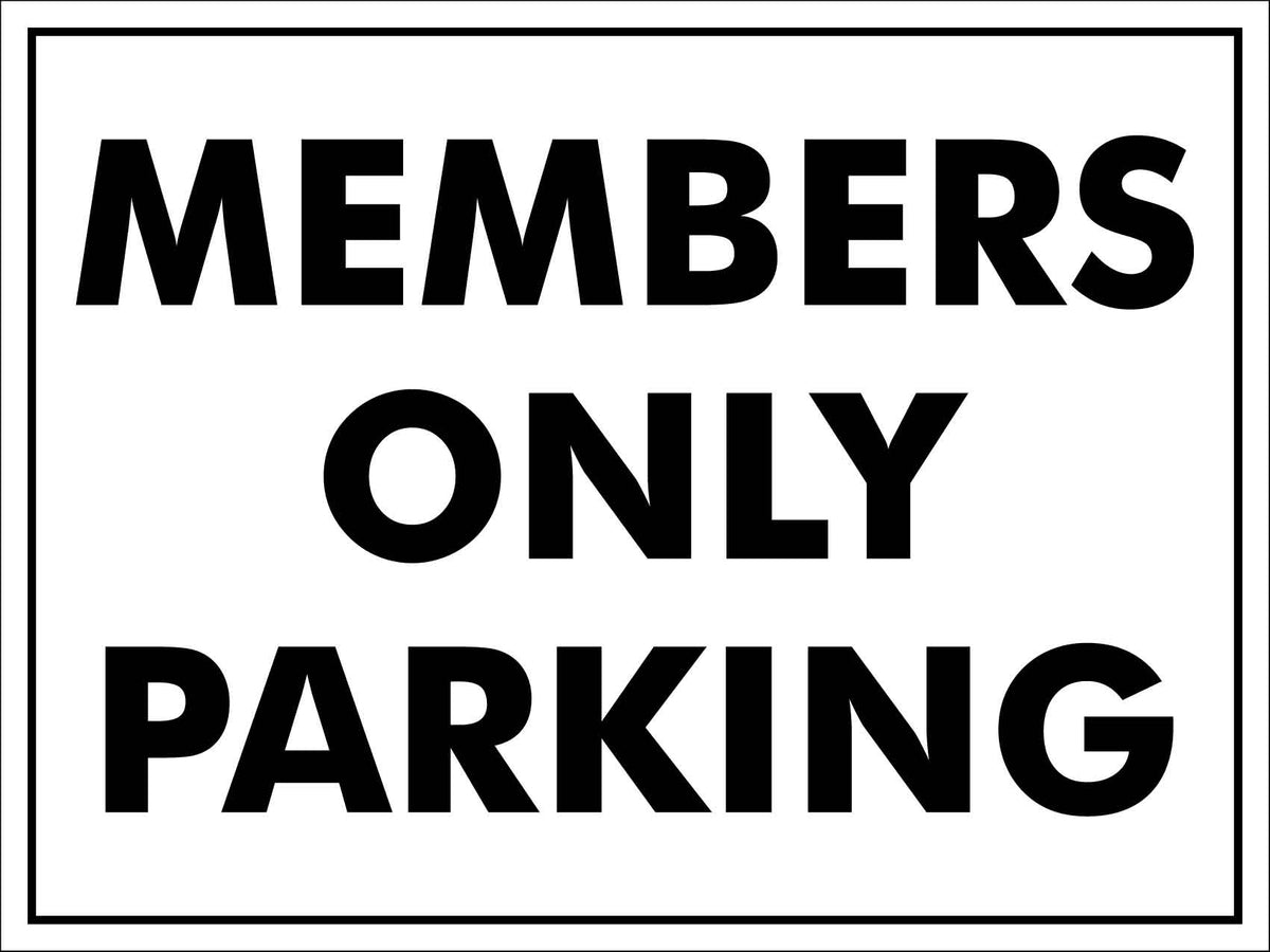 Members Only Parking Sign – New Signs