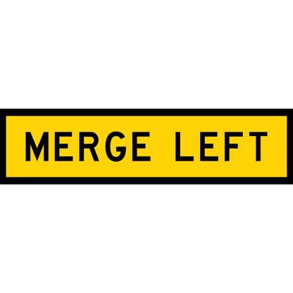 Merge Left Long Skinny Multi Message Traffic Sign - New Signs